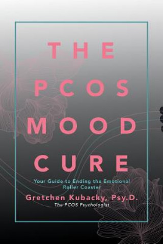 Book Pcos Mood Cure Psy D Gretchen Kubacky