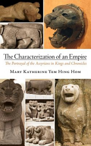 Libro Characterization of an Empire Mary Katherine Yem Hing Hom