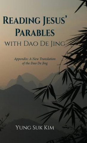 Carte Reading Jesus' Parables with DAO de Jing Yung Suk Kim