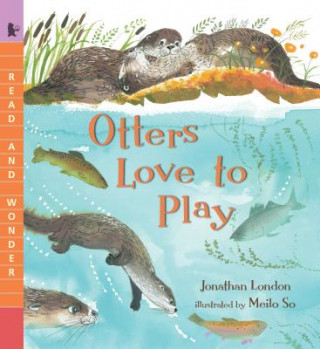 Книга Otters Love to Play Jonathan London