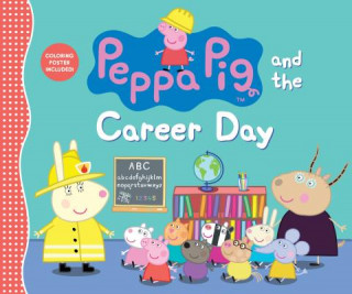 Kniha Peppa Pig and the Career Day Candlewick Press