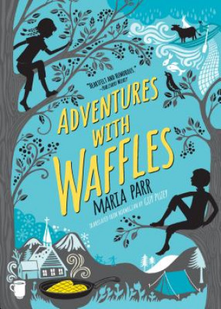 Kniha Adventures with Waffles Maria Parr