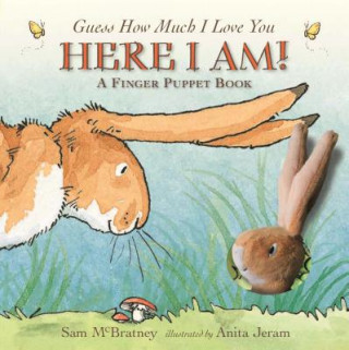Książka Here I Am!: A Finger Puppet Book: A Guess How Much I Love You Book Sam McBratney