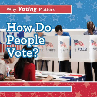 Kniha How Do People Vote? Kristen Rajczak Nelson