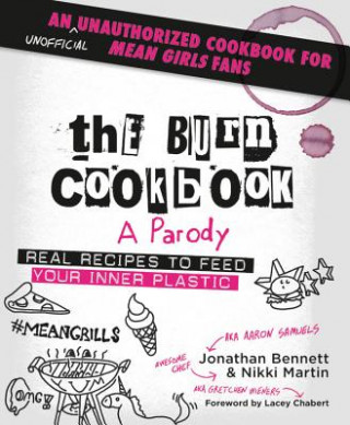 Книга Burn Cookbook Jonathan Bennett