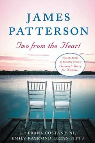 Carte Two from the Heart James Patterson