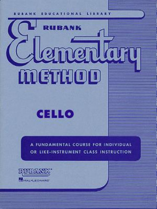 Knjiga Rubank Elementary Method - Cello Sylvan D Ward