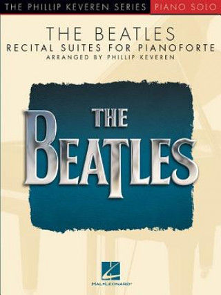 Kniha The Beatles: Recital Suites for Pianoforte Beatles
