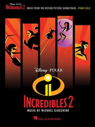 Könyv Incredibles 2 Michael Giacchino