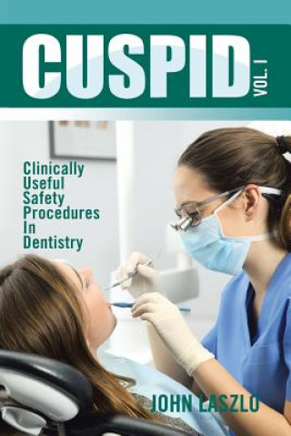 Book Cuspid Volume 1 John Laszlo