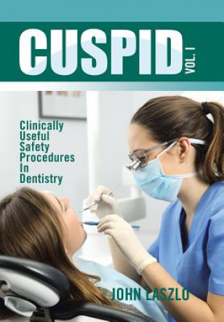 Book Cuspid Volume 1 John Laszlo