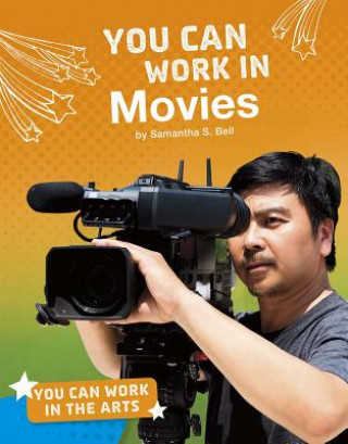 Βιβλίο You Can Work in Movies Samantha S Bell