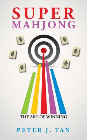 Könyv Super Mahjong Peter J. Tan