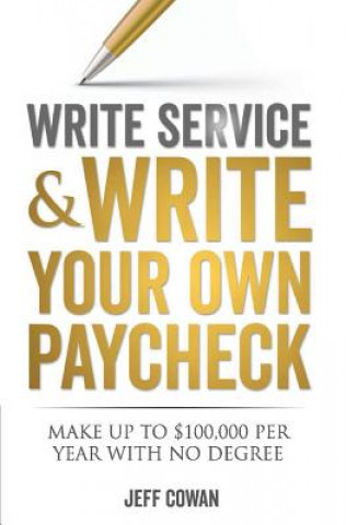 Książka Write Service and Write Your Own Paycheck Jeff Cowan