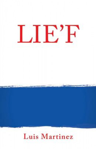 Knjiga Lie'f Luis Martinez