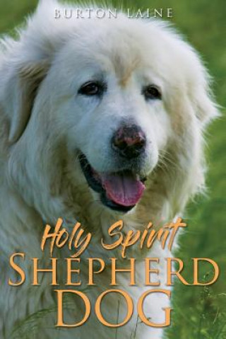 Book Holy Spirit Shepherd Dog Burton Laine