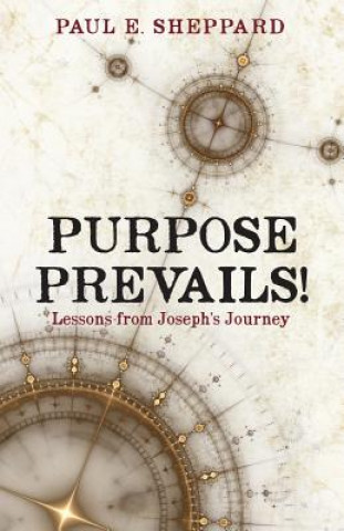 Knjiga Purpose Prevails! Paul E Sheppard