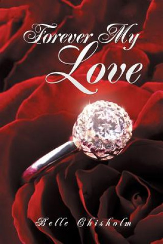 Boek Forever My Love Belle Chisholm
