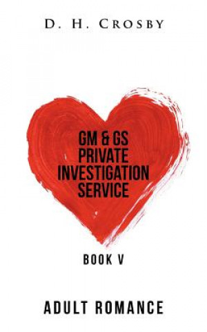 Книга Gm & Gs Private Investigation Service D. H. Crosby