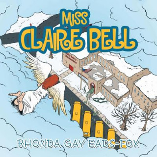 Boek Miss Claire Bell Rhonda Gay Eads-Fox