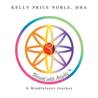 Knjiga Blessed with Activity Dha Kelly Price Noble