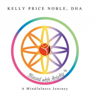 Knjiga Blessed with Activity Dha Kelly Price Noble