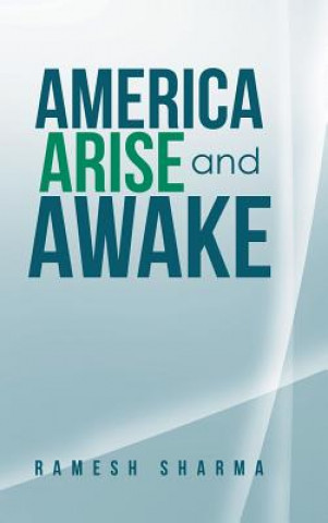 Książka America Arise and Awake Ramesh Sharma