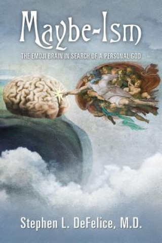 Buch Maybe-Ism Stephen L. DeFelice