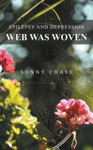 Könyv Web Was Woven Sonny Chase