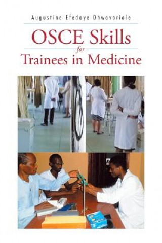 Carte Osce Skills for Trainees in Medicine Augustine Efedaye Ohwovoriole