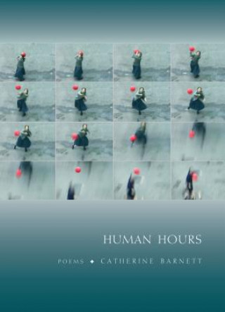 Buch Human Hours: Poems Catherine Barnett