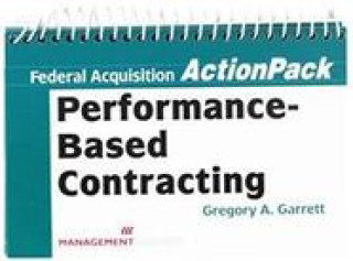 Knjiga Performance-Based Contracting (ActionPack) Gregory A. Garrett