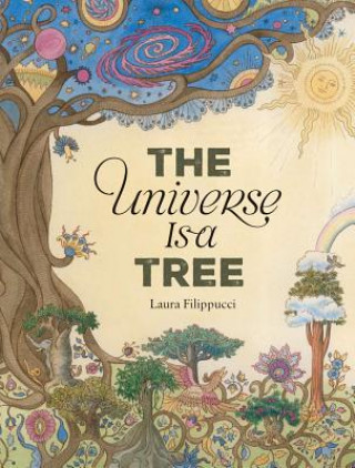 Kniha The Universe Is a Tree Laura Filippucci
