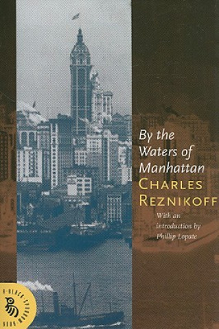 Kniha By the Waters of Manhattan Charles Reznikoff