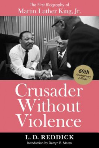 Książka Crusader Without Violence: A Biography of Martin Luther King, Jr. Derryn Moten