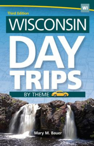 Livro Wisconsin Day Trips by Theme Mary M. Bauer