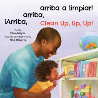 Carte iArriba, arriba, arriba a limpiar!/Clean Up, Up, Up! Ellen Mayer