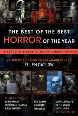 Kniha The Best of the Best Horror of the Year: 10 Years of Essential Short Horror Fiction Ellen Datlow