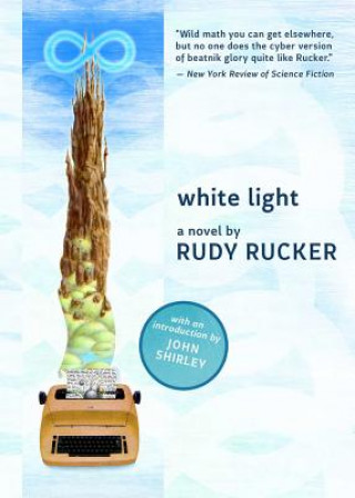 Kniha White Light Rudy Rucker