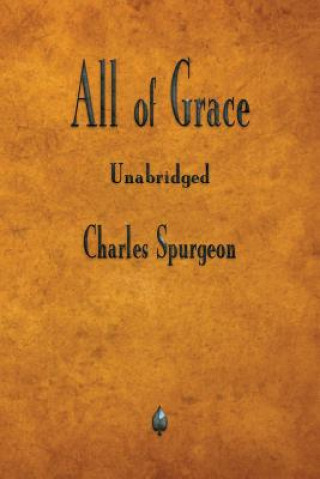 Kniha All of Grace Charles Spurgeon