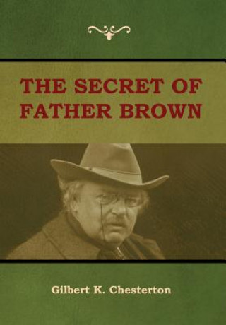 Kniha Secret of Father Brown Gilbert K Chesterton