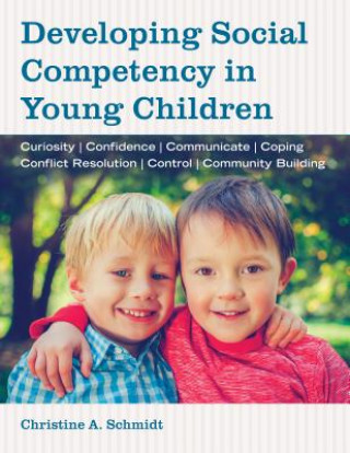 Knjiga Developing Social Competency in Young Children Christine A. Schmidt