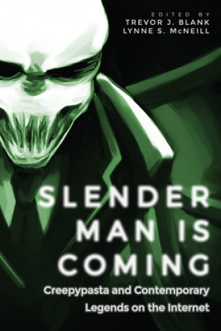 Könyv Slender Man Is Coming Lynne S. McNeill