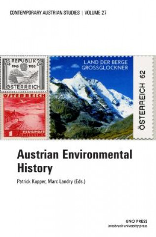 Knjiga Austrian Environmental History (Contemporary Austrian Studies, Vol 27) Marc Landry