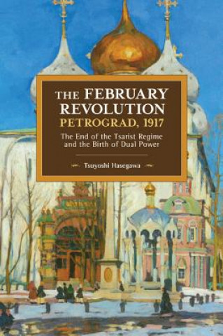 Kniha February Revolution, Petrograd, 1917 Tsuyoshi Hasegawa