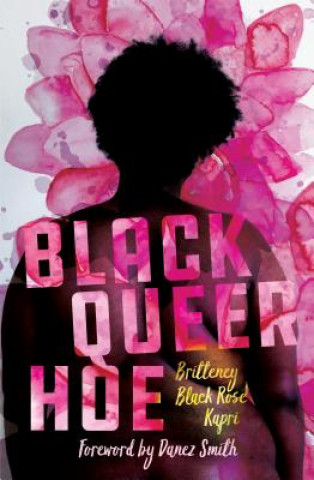 Book Black Queer Hoe Britteney Black Rose Kapri