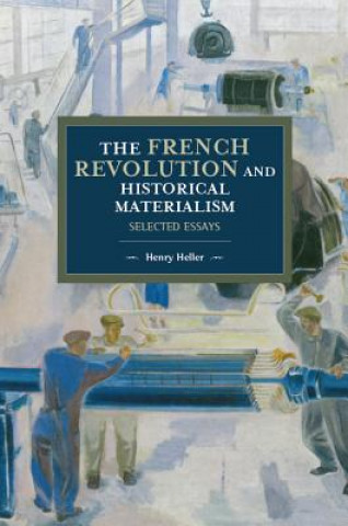 Könyv French Revolution And Historical Materialism Henry Heller
