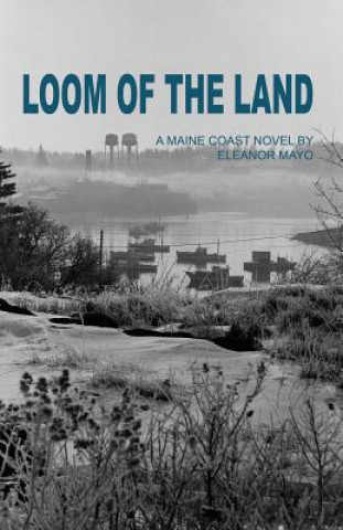 Książka Loom of the Land Eleanor Mayo