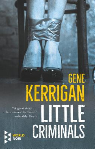 Książka Little Criminals Gene Kerrigan