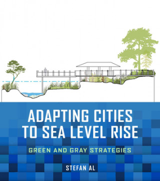 Kniha Adapting Cities to Sea Level Rise Stefan Al